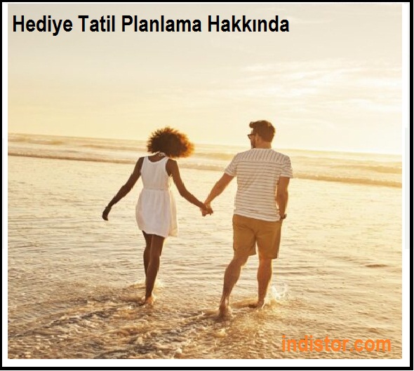 Hediye Tatil Planlama